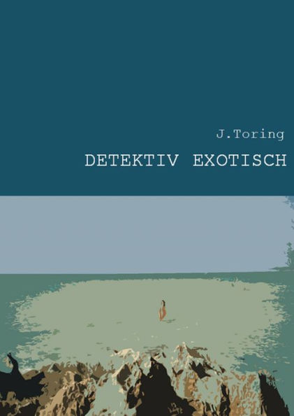 Detektiv Exotisch