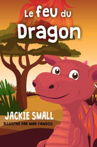 Title: Le feu du Dragon, Author: Jackie Small