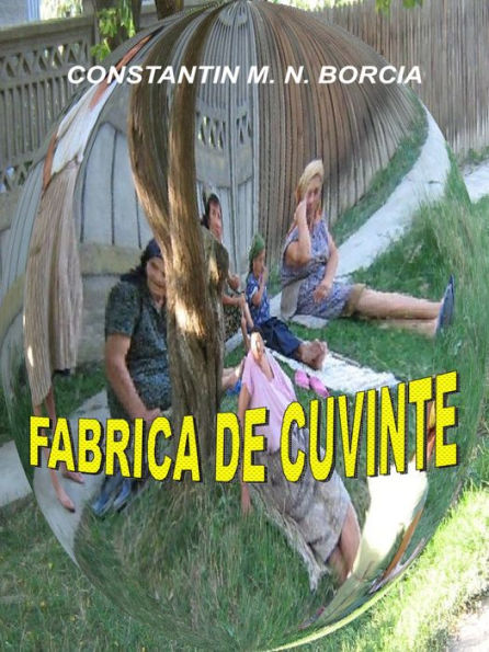 Fabrica de cuvinte: Fragmente, schite si scenete