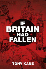 Title: If Britain Had Fallen, Author: The Geekmen