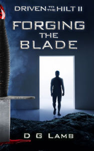 Title: Forging the Blade, Author: D G Lamb