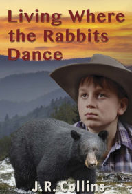 Title: Living Where athe Rabbits Dance, Author: F Richard Keene