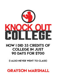 Title: Knock Out College, Author: Grayson Marshall