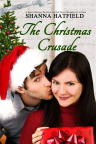 Title: The Christmas Crusade, Author: Shanna Hatfield