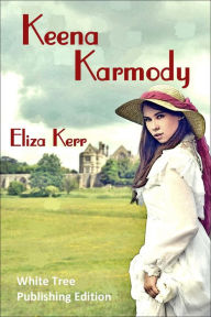 Title: Keena Karmody, Author: Eliza Kerr