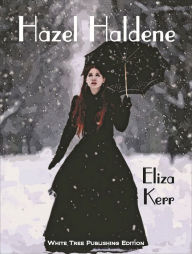 Title: Hazel Haldene, Author: Eliza Kerr