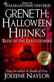 Title: Greneth: Halloween Hijinks (Tales of the Executioners), Author: Joleene Naylor