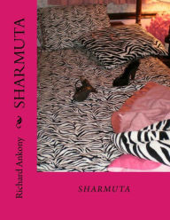 Title: Sharmuta, Author: Richard Ankony