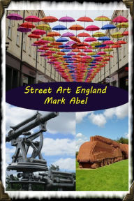 Title: Street Art England., Author: Mark Abel