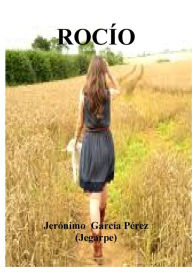 Title: Rocío, Author: Jerónimo García Pérez (Jegarpe)