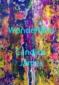 Title: Wonderland, Author: Candice James