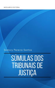 Title: Súmulas dos Tribunais de Justiça, Author: Samory Pereira Santos