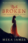 Not Broken-The Happily Ever After