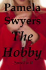 The Hobby: Part 1 & 2