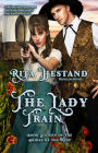 The Lady Train (Brides of the West Book 16)