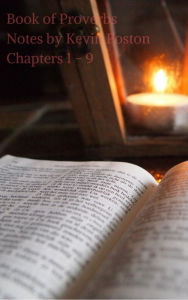 Title: The Book of Proverbs Notes Chapters 1-9, Author: Latin Bosses