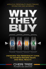 Why They Buy: Cracking The Personality Code To Achieve Record Sales And Real Wealth