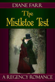 Title: The Mistletoe Test, Author: Diane Farr