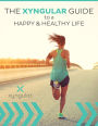 The Xyngular Guide to a Happy & Healthy Life