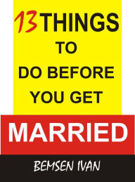 Title: 13 Things to Do Before Marriage, Author: Julie Duncan Thornton