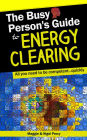 The Busy Person's Guide To Energy Clearing