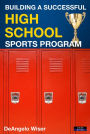 Building a Successful High School Sports Program