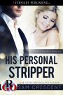 His Personal Stripper