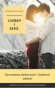 Title: Ljubav i seks, Author: Vladimir Zivkovic