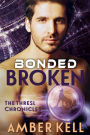 Bonded Broken