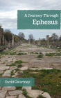 A Journey Through Ephesus