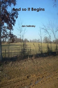 Title: And so It Begins, Author: Jen Selinsky