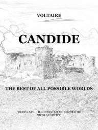 Title: Candide: The best of all possible worlds, Author: Nicolae Sfetcu