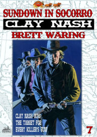 Title: Clay Nash 7: Sundown in Socorro, Author: Brett Waring