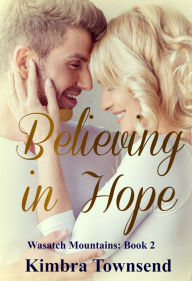 Title: Believing in Hope, Author: Kimbra Townsend