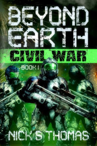 Title: Beyond Earth: Civil War, Author: Nick S. Thomas