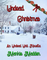 Title: Undead Christmas, Author: Markie Madden