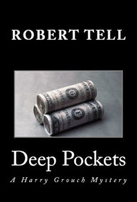 Title: Deep Pockets, Author: Robert Tell