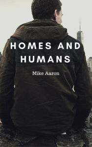 Title: Homes and Humans, Author: Mike Aaron