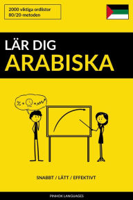 Title: Lär dig Arabiska: Snabbt / Lätt / Effektivt: 2000 viktiga ordlistor, Author: Jaiz in 4