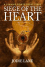 Siege of the Heart