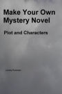 Make Your Own Mystery Novel