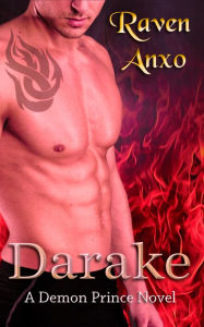 Title: Darake: A Demon Prince Novel, Author: Raven Anxo