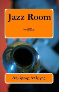 Title: Jazz Room & alles istories, Author: Dimitris Apergis