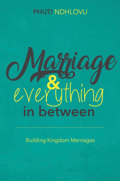 Marriage and Everything in Between