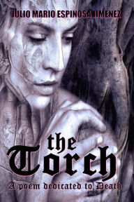 Title: The Torch, Author: Julio Mario Espinosa Jimenez