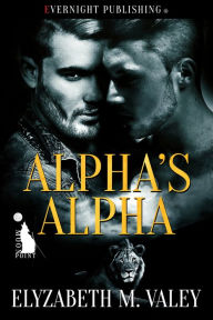 Title: Alpha's Alpha, Author: Elyzabeth M. VaLey