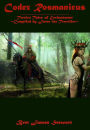Codex Rosmanicus: Twelve Tales of Enchantment ~Compiled by Jaren the Traveller