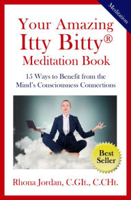 Title: Your Amazing Itty Bitty® Meditation Book, Author: Rhona Jordan