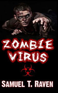 Title: Zombie Virus, Author: Samuel Raven