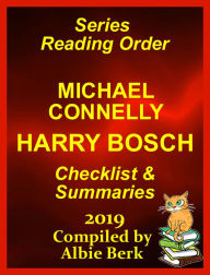 Title: Michael Connelly's Harry Bosch Series Reading Order Updated 2019: Compiled by Albie Berk, Author: Albie Berk